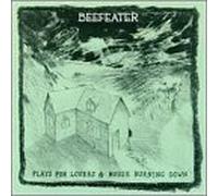 Beefeater - Plays for Lovers/House Burning