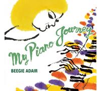BEEGIE ADAIR - My Piano Journy