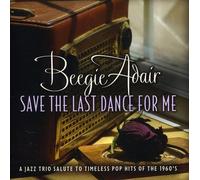 Beegie Adair – Save the Last Dance for..