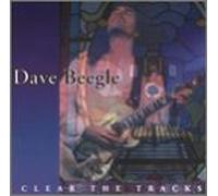 Beegle, Dave - Clear the Tracks