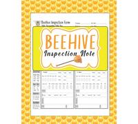 Beehive Inspection Note: Bee Hive Inspection Checklist And Log For Beekeeper, Record Keeping Notebook And Beekeeping Journal Tracker, Record Your Bees Gift For Beefarmer