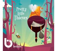 Beehive - Pretty Little Thieves