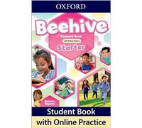 Beehive: Starter Level: Student Book with Online Practice: Print Student Book and 2 years' access to Online Practice and Student Resources.