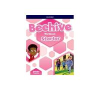 Beehive: Starter Level: Workbook: Learn, grow, fly. Together, we get results!