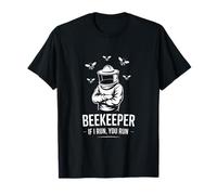 Beekeeper If I Run You Run Funny Beekeeping T-Shirt
