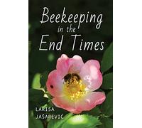 Beekeeping in the End Times