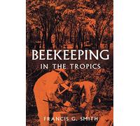 Beekeeping in the Tropics