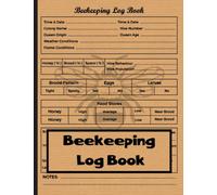 Beekeeping Log Book: Hive Inspection Record | Beekeeper's Record Keeping Notebook | Beginning Beekeeping Log Book and Honey Bee Farming Tracker