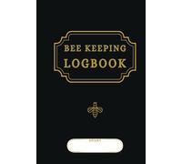 Beekeeping Logbook: Large Font, Easy-to-Use Checklists and Notes, Large Sized Journal for Beekeepers, Beekeeping Tracking Journal and Apiary and ... Gift for Beekeepers of All Experience Levels