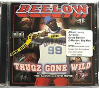 Beelow Presents: Thugz Gone Wild [Us Import]