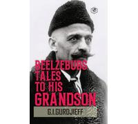Beelzebub's Tales to His Grandson: All and Everything (Hardcover Libra