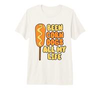 Been Corn Dogs All My Life Premium T-Shirt