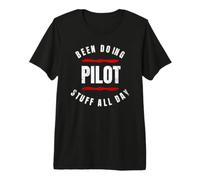 Been Doing Pilot Stuff All Day Distressed Funny Pilot Shirt Premium T-Shirt