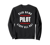 Been Doing Pilot Stuff All Day Distressed Funny Pilot Shirt Sweatshirt