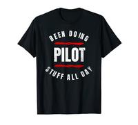 Been Doing Pilot Stuff All Day Distressed Funny Pilot Shirt T-Shirt