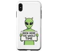 Been Here The Whole Time Alien Humor Case for iPhone XS Max