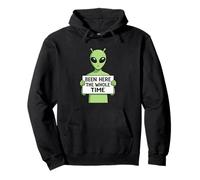 Been Here The Whole Time Alien Humor Pullover Hoodie