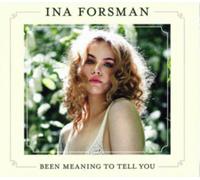 Ina Forsman – Been Meaning to Tell You – 12" Vinyl (US Import)