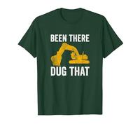 Been There Dug That - Construction Worker Funny Excavator T-Shirt, Men, Dark Green, Large