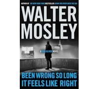 Been Wrong So Long It Feels Like Right: A King Oliver Novel