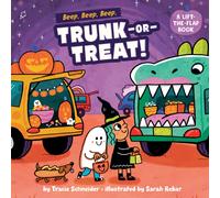 Beep, Beep, Beep, Trunk-or-Treat! : A Lift-the-Flap Book