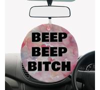Beep Beep Bitch | Circle Shaped | Add Your Own Scent | Personalised REUSABLE Double Sided Car Air Freshener Gift