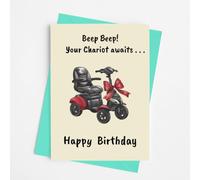 Beep Beep! Your Chariot Awaits Funny Mobility Scooter Birthday Greetings Card - Includes Teal Coloured Envelope