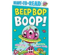 Beep Bop Boop!: Ready-To-Read Pre-Level 1