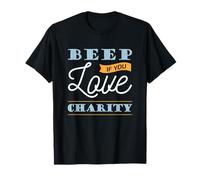 Beep If You Love Charity - Cute Message Item T-Shirt