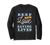 Beep If You Love Saving Lives Cool Job Career Long Sleeve T-Shirt