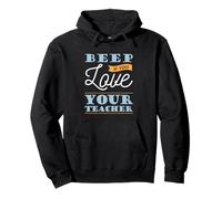 Beep If You Love Your Teacher Statement Saying Pullover Hoodie