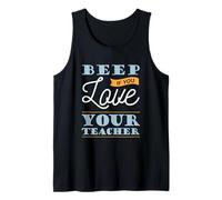 Beep If You Love Your Teacher Statement Saying Tank Top