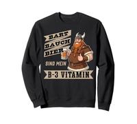Beer Belly Beard - My B-3 Vitamin Viking Funny Design Sweatshirt