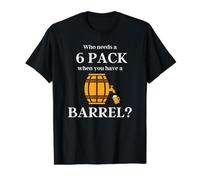 Beer Belly Present Who Needs a 6 Pack When You Have a Barrel Value Graphic T-Shirt, Men, Black, L