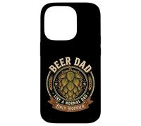 Beer Dad Like A Normal Dad Only Hoppier Funny Craft Brew Case for iPhone 14 Pro