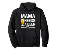 Beer Drinking Mom Mother's Day Funny Mama Needs A Beer Pullover Hoodie
