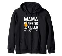 Beer Drinking Mom Mother's Day Funny Mama Needs A Beer Zip Hoodie