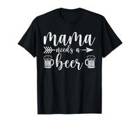 Beer Drinking Women Mama Needs A Beer Mothers Day T-Shirt