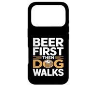Beer First Then Dog Walks Funny Beer Dog Case for iPhone 17 Pro