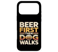 Beer First Then Dog Walks Funny Beer Dog Case for iPhone 17 Pro Max