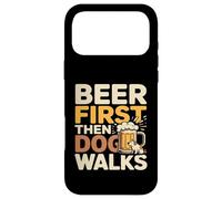 Beer First Then Dog Walks Funny Beer Dog Case for iPhone 17 Pro Max