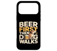 Beer First Then Dog Walks Funny Beer Dog Case for iPhone 17 Pro Max