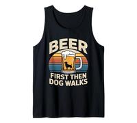 Beer First Then Dog Walks Funny Beer Dog Tank Top