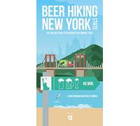Beer Hiking New York State: The Tastiest Way to Discover the Empire State