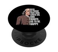 Beer Is Proof that God Loves Us Ben Franklin Quote PopSockets Adhesive PopGrip