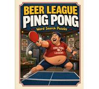 Beer League Ping Pong: Word Search Puzzles (Beer League Word Search Puzzles)