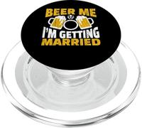Beer Me I am Getting Married Groom Bride Party Funny PopSockets PopGrip for MagSafe
