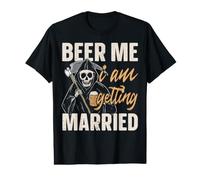 Beer Me I am Getting Married Groom Bride Party Funny Value Graphic T-Shirt