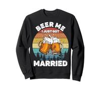 Beer Me I Just Got Married Funny Honeymoon Humor Sweatshirt