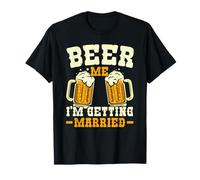 Beer Me I'm Getting Married Stag Party Groom Squad T-Shirt